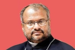 Mulakkal, Nun Rape Case, nun rape case bishop franco mulakkal to be arrested soon, Kerala nun rape case