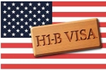H-1B Visas 3 years, USA, h 1b visas to be paused for 3 years, Us visas H-1B Visas 3 years, USA, h 1b visas to be paused for 3 years, Us visas