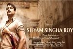 Niharika Entertainment, Shyam Singha Roy breaking news, nani has high hopes on shyam singha roy, Tuck jagadish