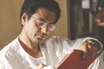 Manto, Independence Day, nawazuddin siddiqui starrer manto s trailer to release on independence day, Manto
