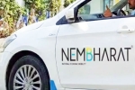 Nembharat latest breaking, Nembharat Vs Bharat Taxi, after bharat taxi nembharat to be launched in india, Delhi