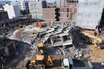 NDRF, 6-storey Building, greater noida 6 storey building falls on another 3 dead galore trapped, Taking stock