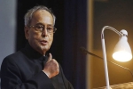 initiative, Pranab Mukherjee, pranab mukherjee 8 path breaking initiatives by the iron willed president, Pranab mukherjee