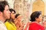 Priyanka Chopra Ayodhya, Priyanka Chopra India trip, priyanka chopra with her family in ayodhya, Nick jonas