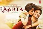 Raabta Hindi Movie Review and Rating, Raabta Hindi Movie show timings, raabta hindi movie show timings, Homi adajania