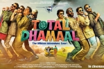 Total Dhamaal official, Total Dhamaal official, total dhamaal hindi movie, Indra kumar