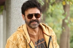 Venkatesh upcoming films, Venkatesh upcoming movie, venky heading to europe for a long holiday, Europe tour